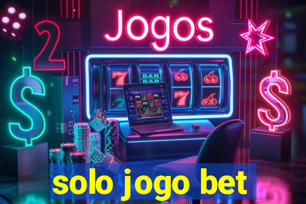 solo jogo bet